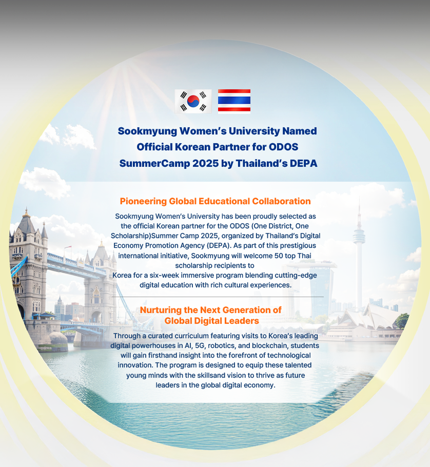 Sookmyung Women’s University Named Official Korean Partner for ODOS Summer Camp 2025 by Thailand’s DEPA